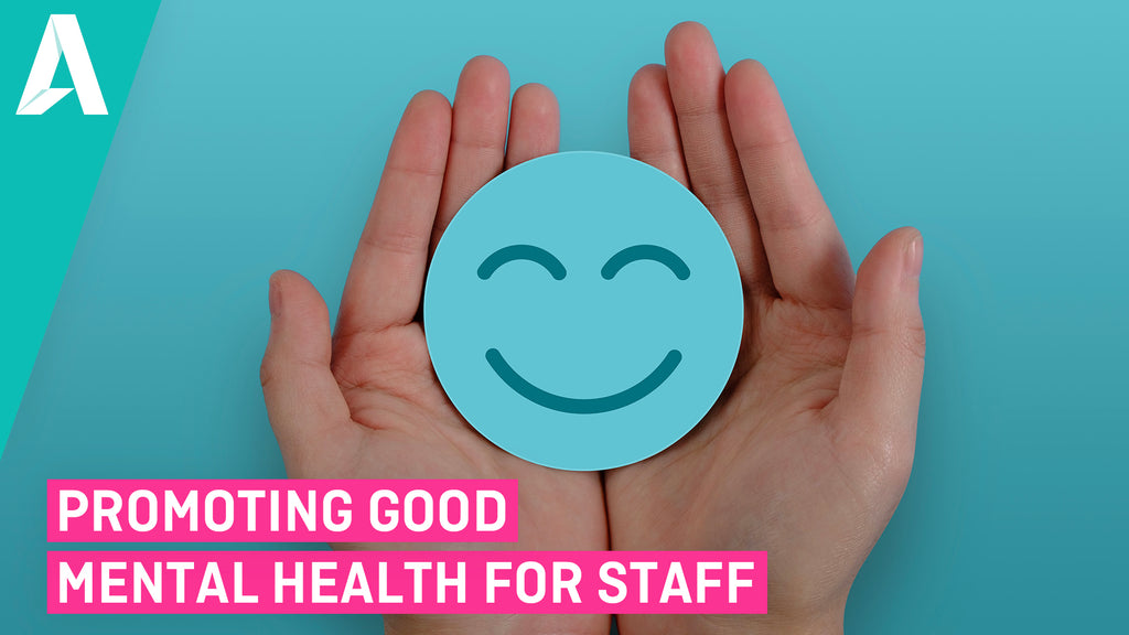 Promoting Good Mental Health for Staff — Altura Learning