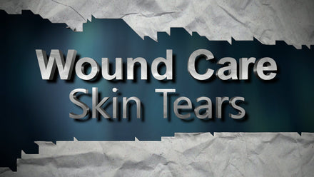 Wound Care: Skin Tears